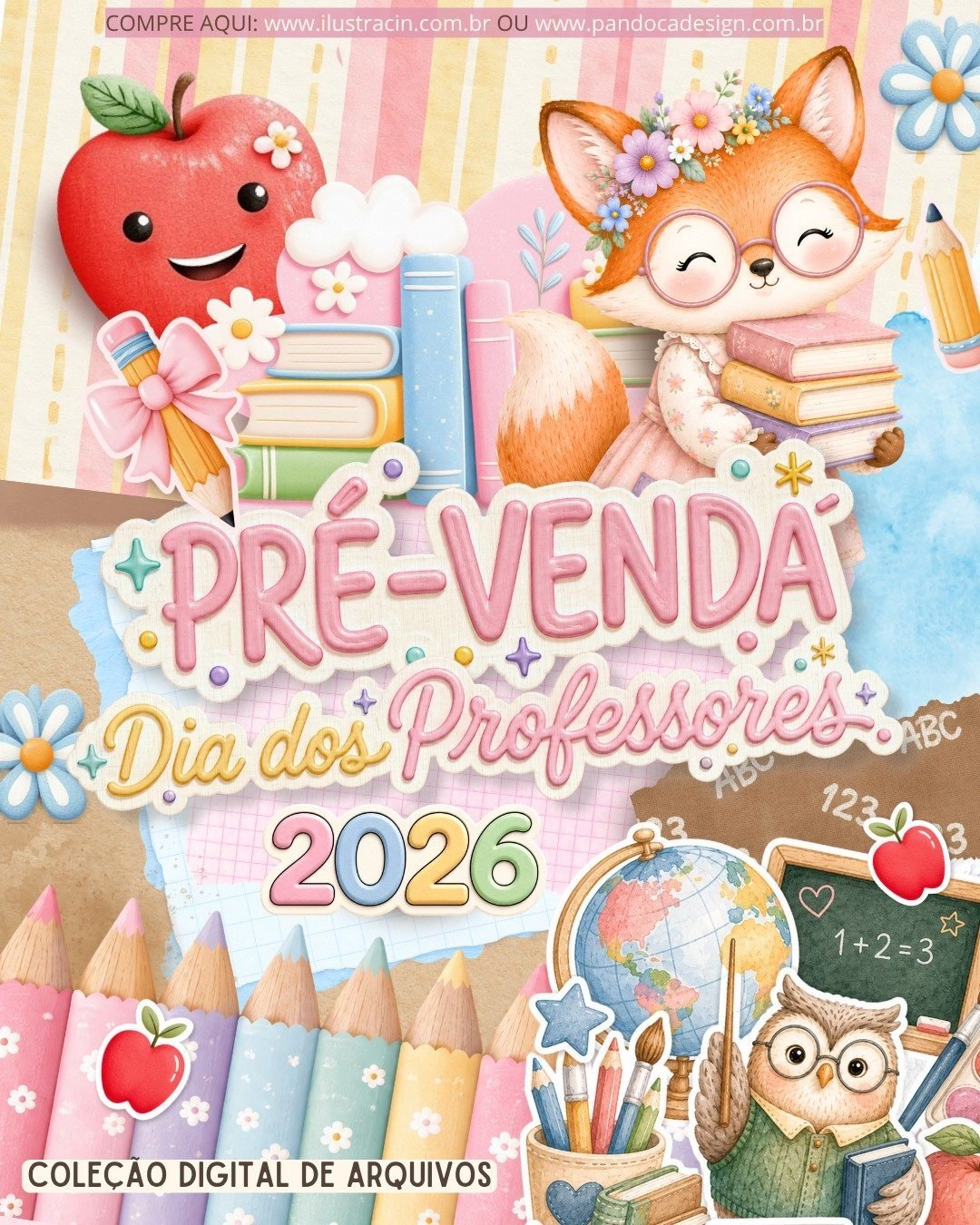 PRÉ-VENDA Coleção Digital DIA DOS PROF. 2026